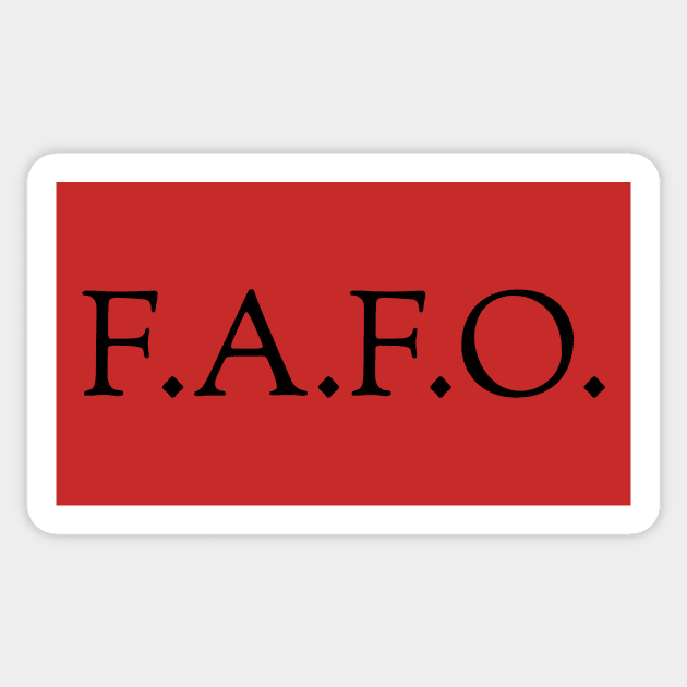 F- Around Find Out Sticker by AARDVARK 4X4